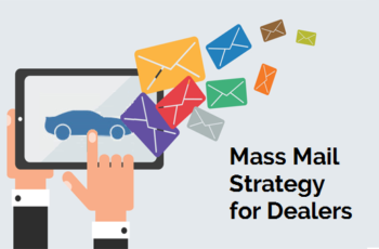 Mass Mail Strategy For Car Dealers